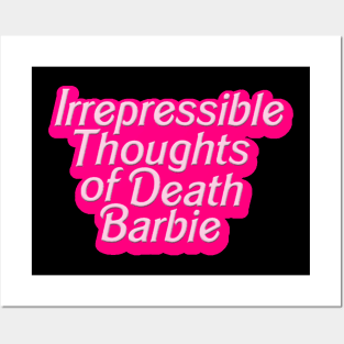 Irrepressible Thoughts of Death Barbie Posters and Art